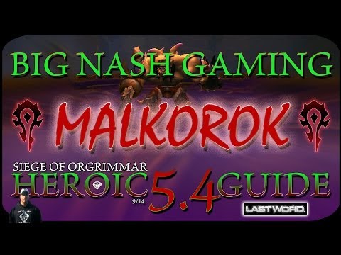 Heroic Malkorok Raid Guide