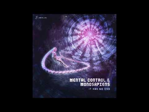 Mental Control & Mono Sapiens - It Has No End [Full EP]
