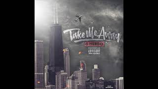 G Herbo - Take Me Away (963hz)