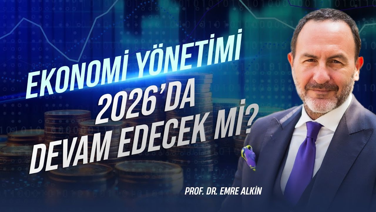 Ekonomi Yönetimi 2026’da Devam Edecek mi ? | Emre Alkin