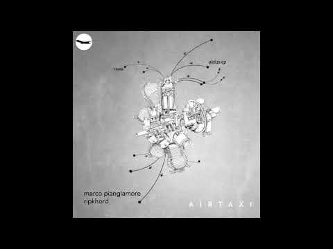 Marco Piangiamore & Ripkhord - Killah [Airtaxi]