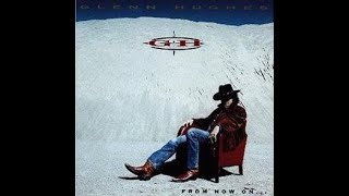 GLENN HUGHES - From Now On.../Bonus Tracks 1994 full album