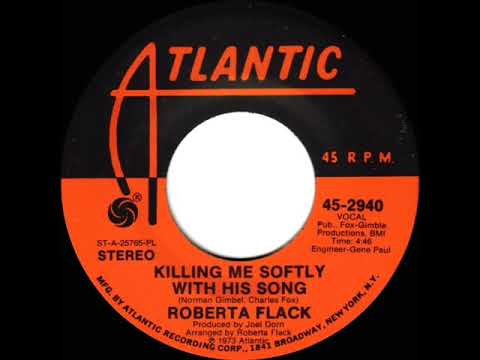 1973 HITS ARCHIVE: Killing Me Softly With His Song - Roberta Flack (a #1 record--stereo 45)