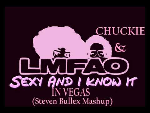 LMFAO & Chuckie - Sexy and I Know it in Vegas (Steven Bullex Mashup)