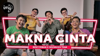 Makna Cinta - Rizky Febian Ft. Indomusikteam #PETIK