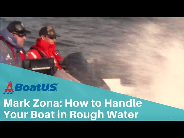 Zona's Quick Tip: How to Handle Your Boat in Rough Water | BoatUS