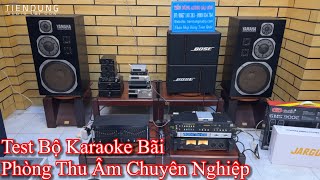 Video thumbnail for Test Bộ Karaoke PHÒNG THU chuyên nghiệp - kết hợp nghe và hát gia đình by Tiến Dũng Audio Sài Gòn