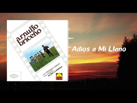 Adiós A Mi Llano - Arnulfo Briceño | Música Llanera | Cover Audio