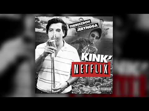THE RUIZ DON & EL JERYNGGA - KINK' NETFLIX (2016) - [Trabajo Completo]