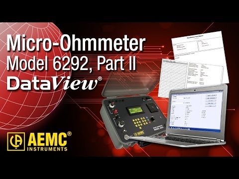 AEMC® - 6292 Micro-Ohmmeter - Part 2 - Downloading Tests Using DataView® And Creating Reports