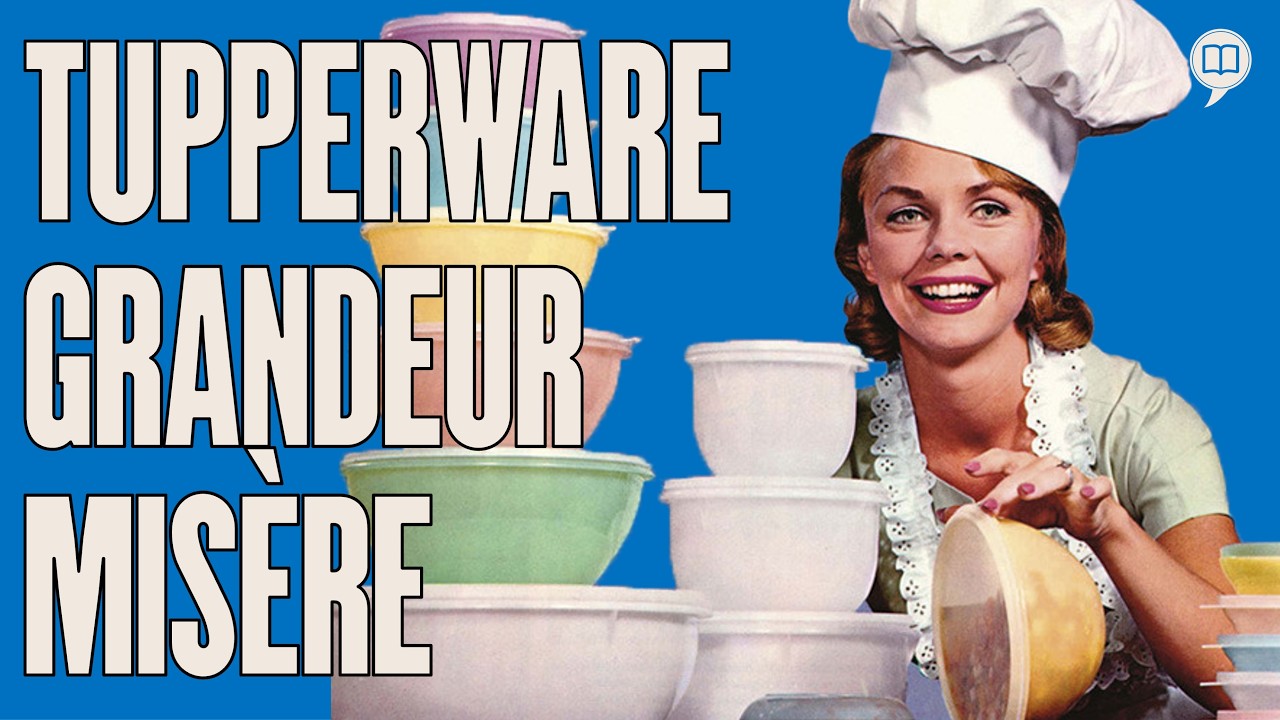 Dramatique odyssée des Tupperware aux U.S.A. | L'Histoire nous le dira # 256