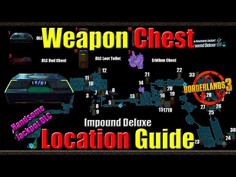 Borderlands 3 | Weapon Chest Location Guide | Impound Deluxe | Handsome Jackpot DLC