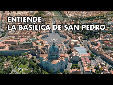 La Basílica de San Pedro explicada