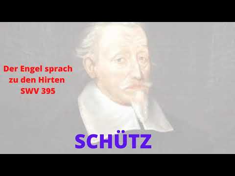 Schütz - Der Engel sprach zu den Hirten, SWV 395