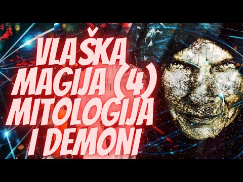 VLAŠKA MAGIJA (4) - Mitologija i Demoni