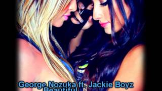 George Nozuka Feat. Jackie Boyz - Beautiful (Lyrics)