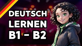 Deutsch lernen mit Geschichten | Deutsch B1 B2 | Konzertbesuch | Learn German | German Story