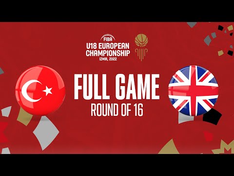 Turkey v Great Britain | Full Basketball Game | FIBA U18 European Championship 2022