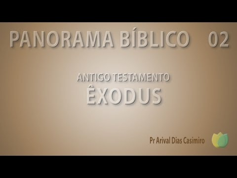 Pr Arival Dias Casimiro - Panorama Bíblico Velho Testamento Aula 02