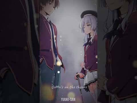 Kiyotaka Ayanokoji & Arisu Sakayanagi - Kings and queens #shorts #anime #classroomoftheelite #COTE
