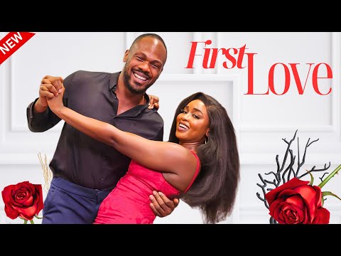 FIRST LOVE - New Nigerian Movie starring Daniel Etim Effiong, Debby Felix, Iveren Antiev