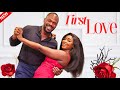 FIRST LOVE New Nigerian Movie Starring Daniel Etim Effiong Debby Felix Iveren Antiev