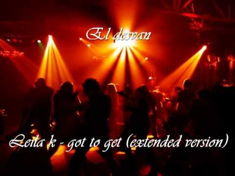 Rob n raz feat leila k - got to get (EXTENDED VERSION)