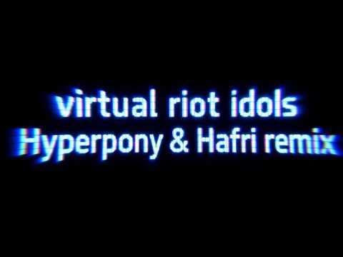 Virtual Riot - Idols (Hyperpony & Hafri Remix)