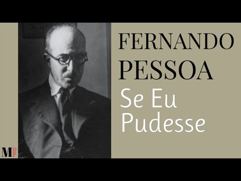 If I Could | Poem by Fernando Pessoa with narration by Mundo Dos Poemas