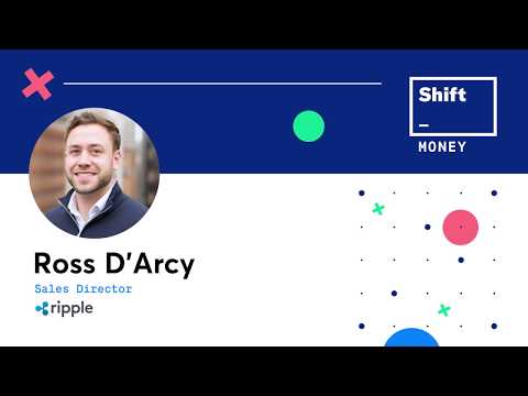 Shift Money 2018: "The Future Of Digital Currency" - Ross D'Arcy (Ripple) Video