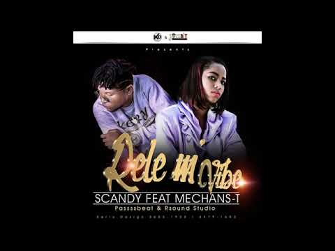 Mechans-T feat Scandy rele m vibe to vibe Nouvo hit 🔥