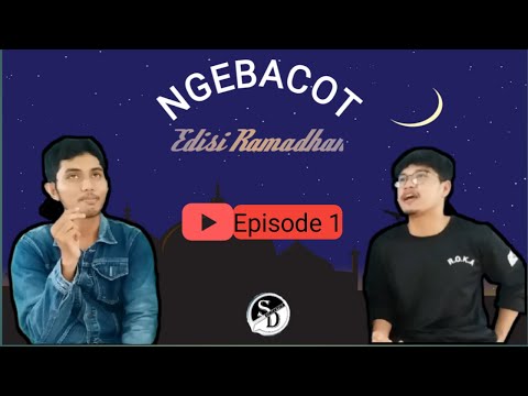 Ngebacot Edition Ramadan | Episode 01: Skyout South Korean culture (Ft Ahmad Rendi)