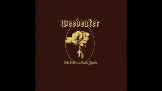 Weedeater - It Is What It Is