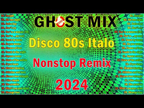 Top 20 Ghost Mix Nonstop Remix 80s - Disco 80s - Italo Disco Remix 🔊 Nonstop Remix 2024