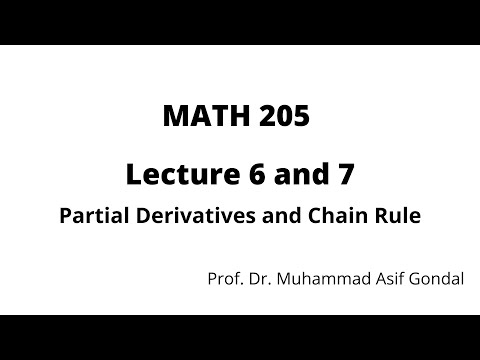 MATH 205 Lecture 6 and 7( Partial Derivatives and Chain Rule)
