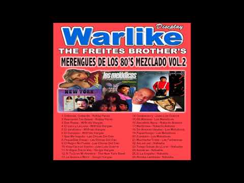 Merengue Mix  de los 80's Vol.2 - Dj Francisco Freites & Dj Alexis Freites - Miniteca Warlike