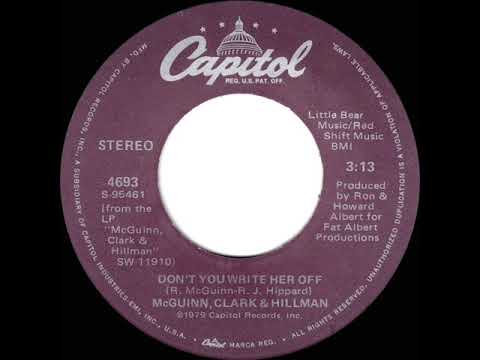 1979 HITS ARCHIVE: Don’t You Write Her Off - McGuinn, Clark & Hillman  (stereo 45)