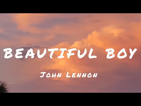 Beautiful boy by John Lennon (Lyrics)