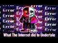 What The Internet did To Undertale