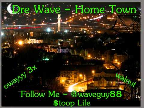 Dre Wave - Home Town