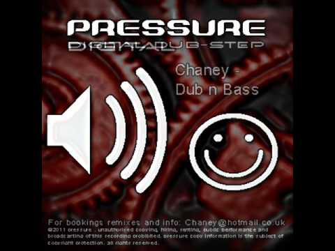 Pressure Dubstep Chaney Dub n' Bass Pressure digital 2011 release 2