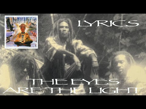 Midnite - The Eyes Are The Light (Lyrics)