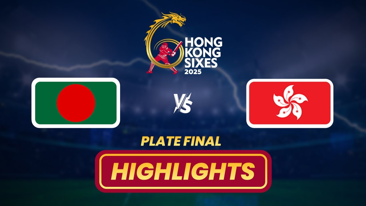 BANGLADESH VS HONG KONG, CHINA
