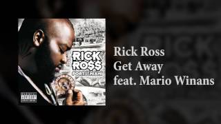 Rick Ross Get Away (feat. Mario Winans)