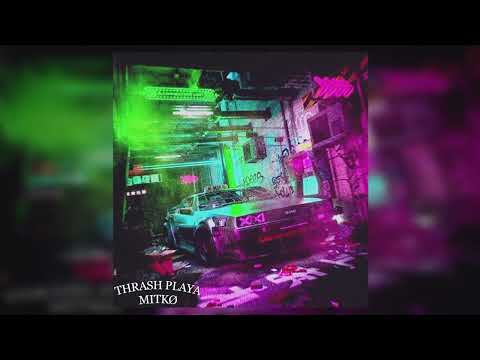 MITKØ X THRASH PLAYA - KVETCH