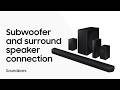 Soundbar Subwoofer Surround Speaker Connection Samsung US