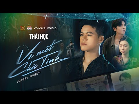 VÌ MỘT CHỮ TÌNH