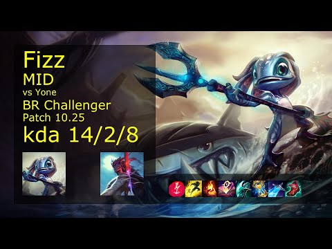 Fizz Mid vs Yone - BR Challenger 14/2/8 Patch 10.25 Gameplay