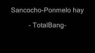 TotalBang  Sancocho   Ponmelo hay