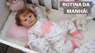 ROTINA DA MANHÃ COM A BEBÊ REBORN LUNA!